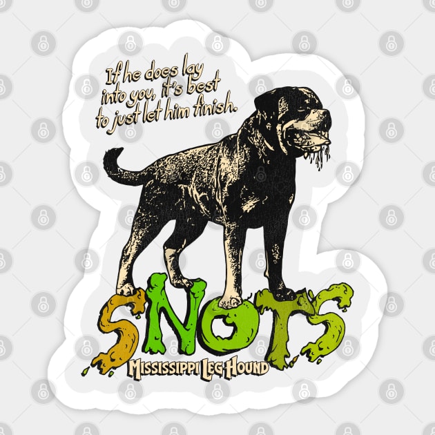 Snots the Mississippi Leg Hound - Christmas Vacation Sticker by darklordpug